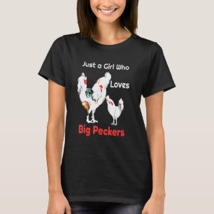 Nur ein Mädchen, das große Schnäbel oder Hühner li T-Shirt