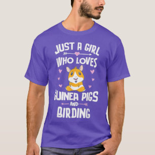 Nur ein Mädchen, das Guinea und Vogelbeobachtung L T-Shirt