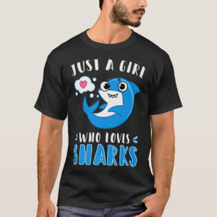 Nur ein Mädchen, das Haie Liebe Niedliche Haifisch T-Shirt