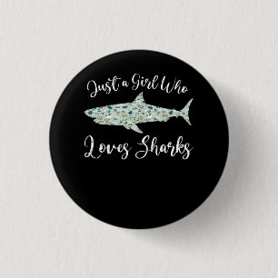 Nur ein Mädchen, das Haie Liebe - Ozeanhaie spende Button