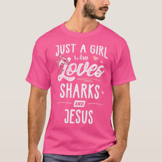 Nur ein Mädchen, das Haie und Jesus-Frauen Liebe T-Shirt