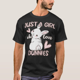 Nur ein Mädchen, das Hasen liebt Süßer Kaninchen H T-Shirt