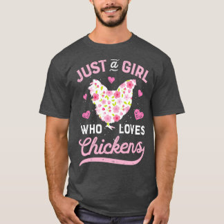 Nur ein Mädchen, das Hühner-Bauer Lieben weit weg T-Shirt