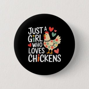 Nur ein Mädchen, das Hühner-Bauer-Mädchen Liebe Button
