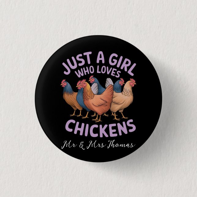 Nur ein Mädchen, das Hühner für Hühner Liebe Button (Vorderseite)