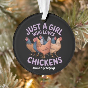 Nur ein Mädchen, das Hühner für Hühnerliebhaber li Ornament