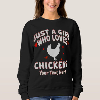 Nur Ein Mädchen Das Hühner Liebt Benutzerdefiniert Sweatshirt