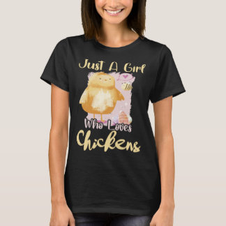 Nur ein Mädchen, das Hühner liebt Chick für Frau T-Shirt