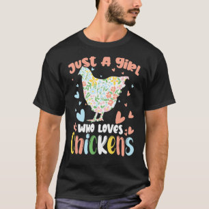 Nur ein Mädchen, das Hühner liebt Geflügel Süß T-Shirt