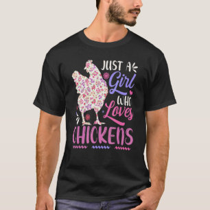 Nur ein Mädchen das Hühner liebt Huhn Henne Liebe T-Shirt