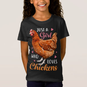 Nur ein Mädchen, das Hühner , niedliches Huhn. T-Shirt