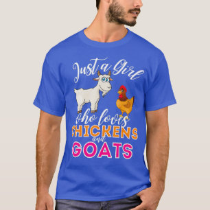 Nur ein Mädchen, das Hühner und Ziegen Liebe - lus T-Shirt