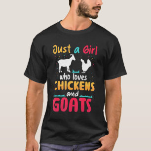 Nur ein Mädchen, das Hühner und Ziegen liebt, Farm T-Shirt