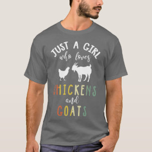 Nur ein Mädchen, das Hühnerziegen Liebe T-Shirt