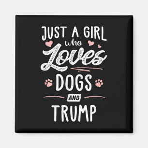 Nur ein Mädchen, das Hunde Liebe und Trump ein Ges Magnet