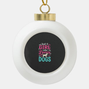 Nur ein Mädchen das Hunde liebt Keramik Kugel-Ornament