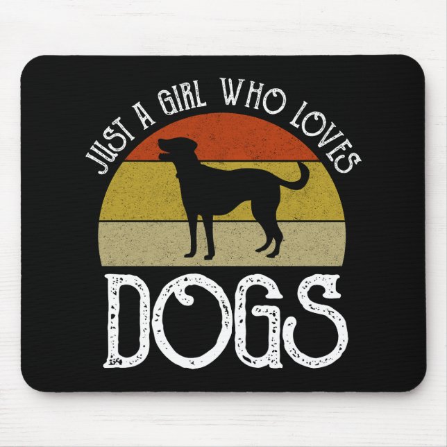 Nur ein Mädchen, das Hunde liebt Mousepad (Vorne)