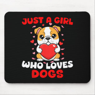 Nur ein Mädchen, das Hunde liebt Süße Bulldogge Ha Mousepad