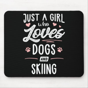 Nur ein Mädchen, das Hunde und Skifahren liebt Ges Mousepad