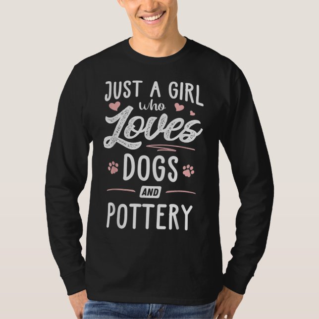 Nur ein Mädchen, das Hunde und Töpferwaren Liebe H T-Shirt (Vorderseite)