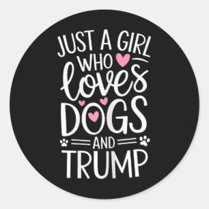 Nur ein Mädchen, das Hunde und Trump liebt Runder Aufkleber