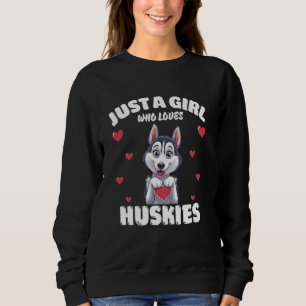 Nur ein Mädchen, das Huskies Liebe, Niedliche Husk Sweatshirt