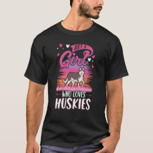 Nur ein Mädchen, das Huskies Liebe T-Shirt
