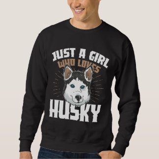 Nur ein Mädchen, das Husky Liebe Sweatshirt