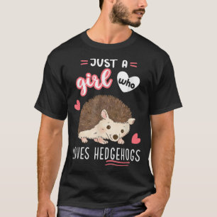 Nur ein Mädchen, das Igel Lieben T - Shirt
