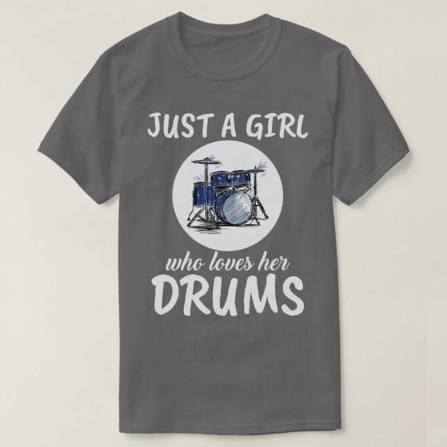 Nur ein Mädchen, das ihre Trommeln Liebe T-Shirt (Design vorne)