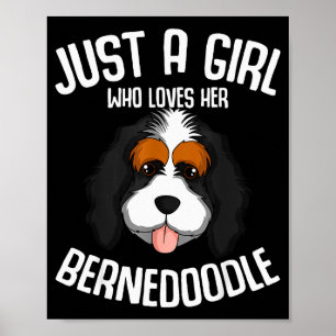 Nur ein Mädchen, das ihren Bernedoodle-Hund liebt Poster