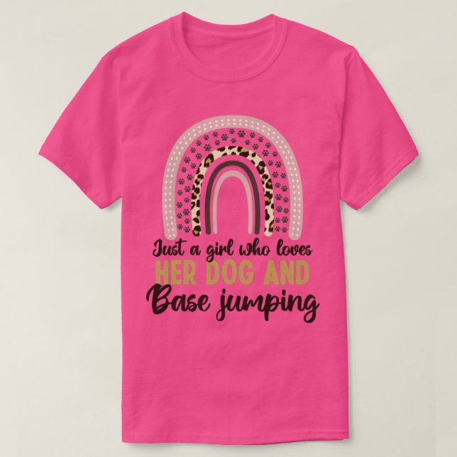Nur ein Mädchen, das ihren Hund und Base-Jumping L T-Shirt (Design vorne)
