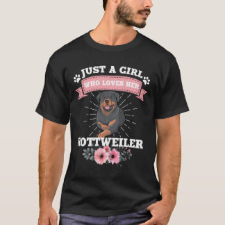 Nur ein Mädchen, das ihren Rottweiler-Hund-Geschen T-Shirt
