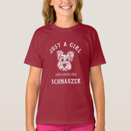 Nur ein Mädchen, das ihren Schnauzer Liebe T-Shirt