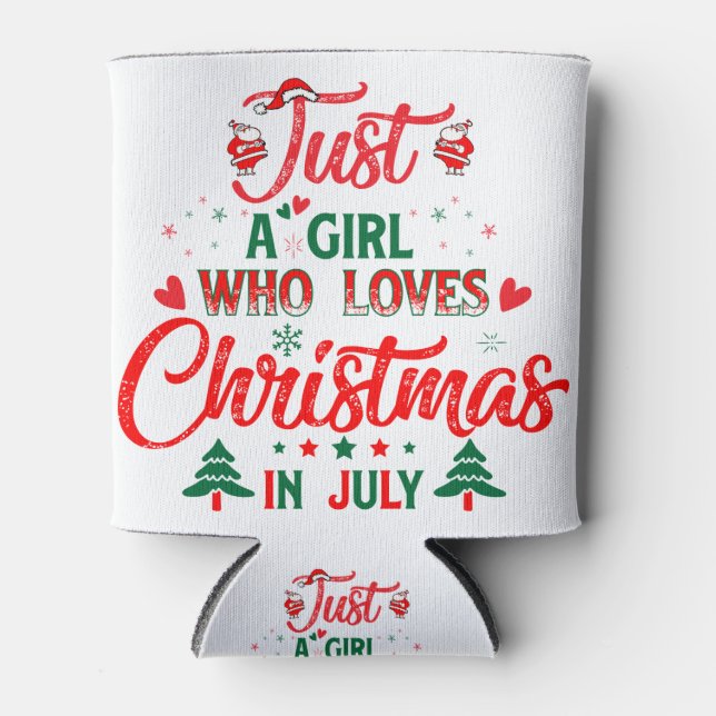 Nur ein Mädchen, das im Juli Weihnachten Liebe Dosenkühler (Vorderseite)