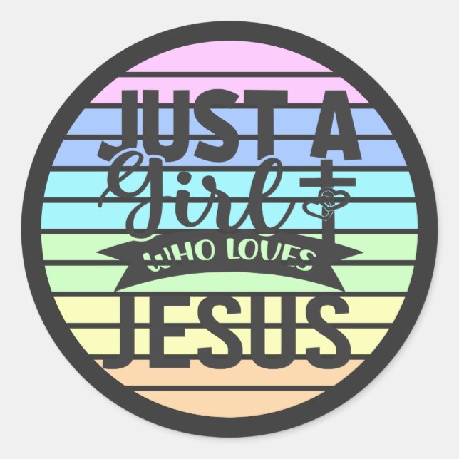 Nur ein Mädchen, das Jesus Liebe Runder Aufkleber (Vorderseite)