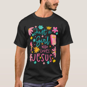 Nur ein Mädchen, das Jesus liebt, religiös christl T-Shirt