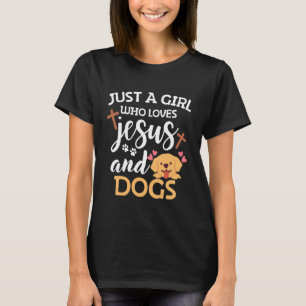 Nur ein Mädchen, das Jesus und Hunde liebt Lustige T-Shirt