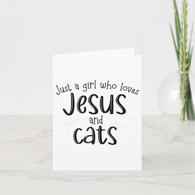 Nur ein Mädchen, das Jesus und Katzen Christliche  Karte (Vorderseite)