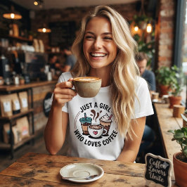 Nur ein Mädchen, das Kaffee liebt. T-Shirt