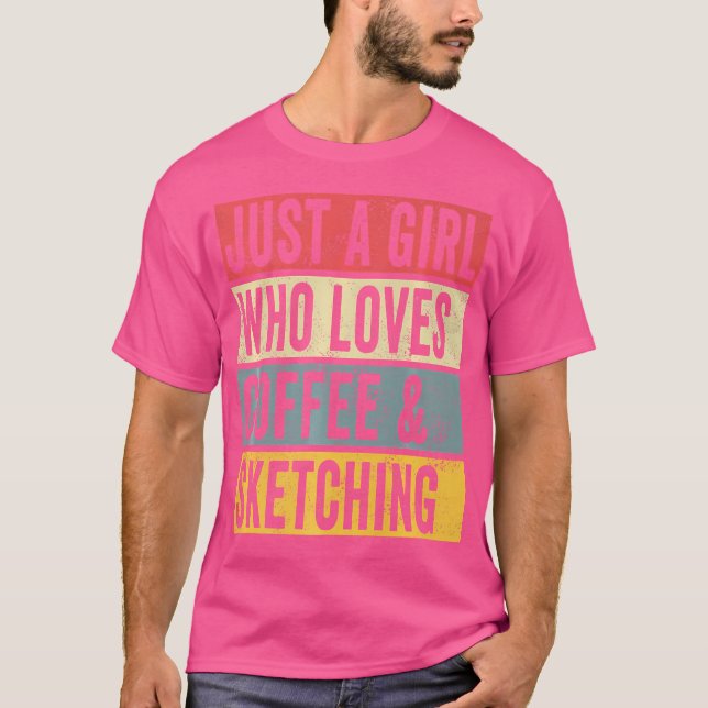 Nur ein Mädchen, das Kaffee und Skizzen Liebe und  T-Shirt (Vorderseite)