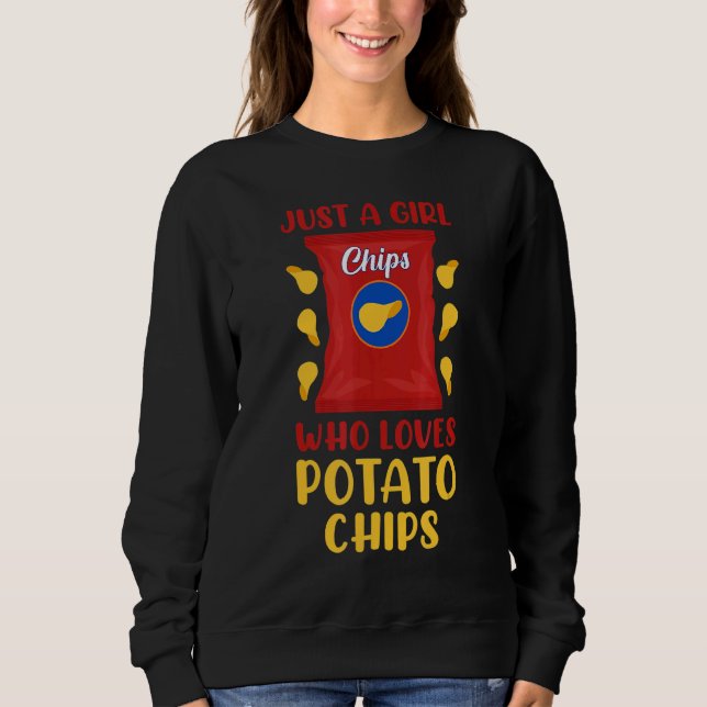 Nur ein Mädchen, das Kartoffelchips Lieben Snack 2 Sweatshirt (Vorderseite)
