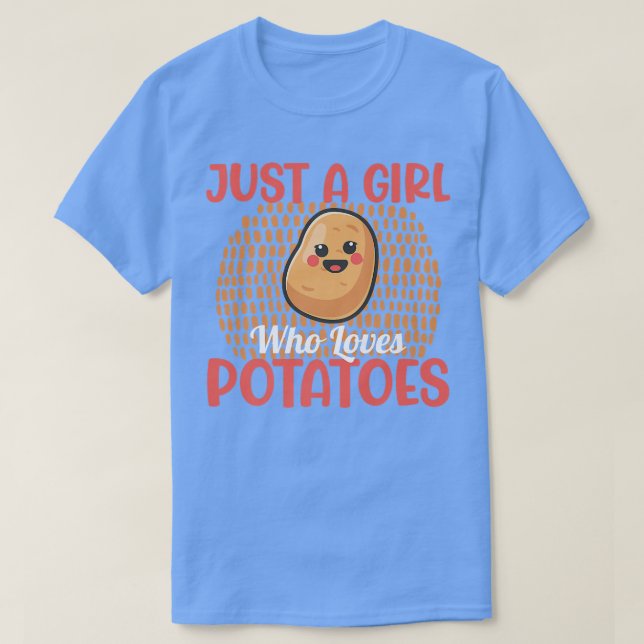Nur ein Mädchen, das Kartoffeln Liebe Kartoffel Sp T-Shirt (Design vorne)