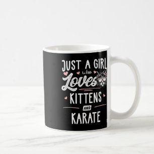 Nur ein Mädchen, das Kätzchen und Karate Geschenkk Kaffeetasse