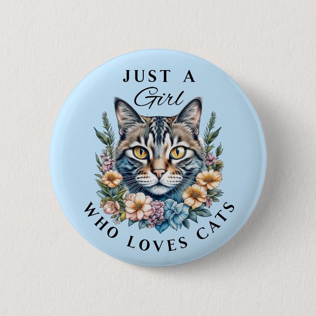 Nur ein Mädchen, das Katzen Liebe Button (Vorderseite)