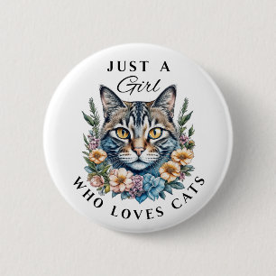 Nur ein Mädchen, das Katzen liebt  Button