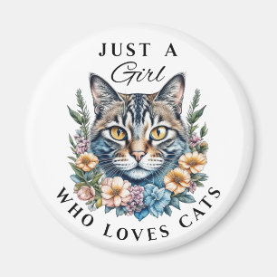 Nur ein Mädchen, das Katzen liebt Magnet