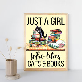 Nur ein Mädchen, das Katzen und Bücher mag Poster
