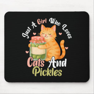 Nur ein Mädchen, das Katzen und Pickles Liebe. Fun Mousepad