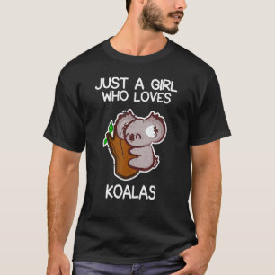 Nur ein Mädchen, das Koalas Funny Koala Lover Wom T-Shirt